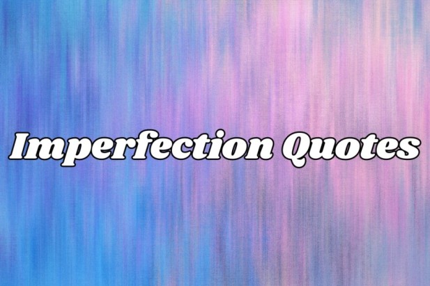 imperfection quotes