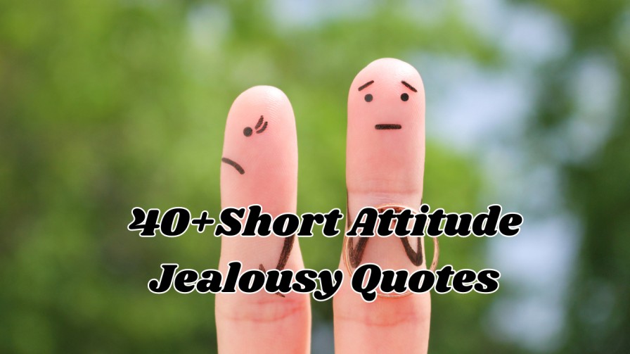 Attitude Jealousy Quotes