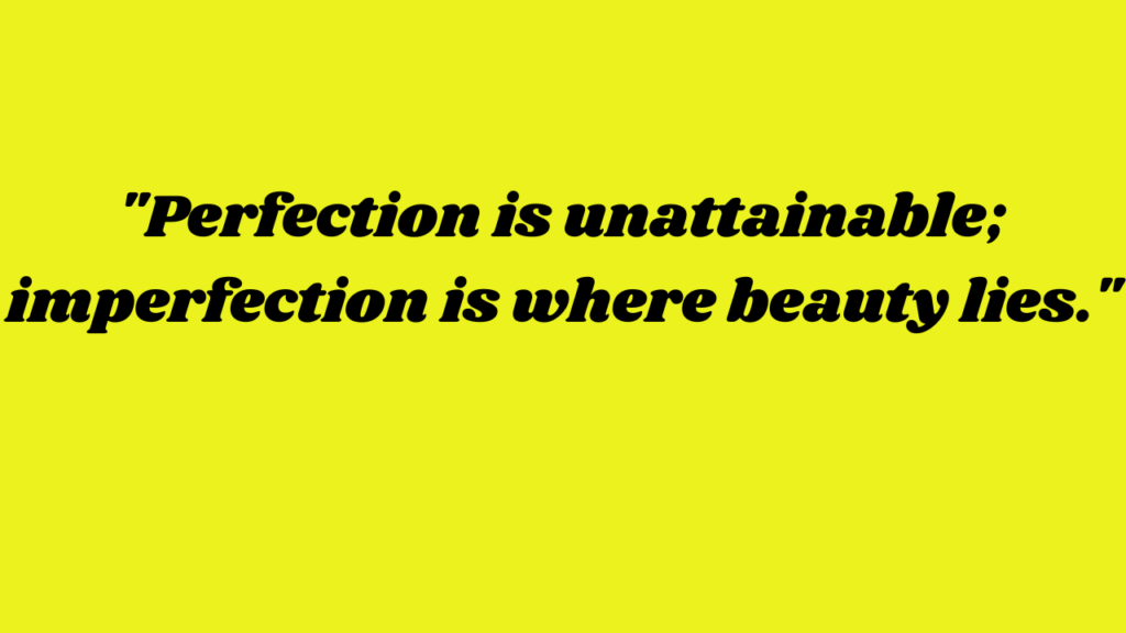 imperfection quotes