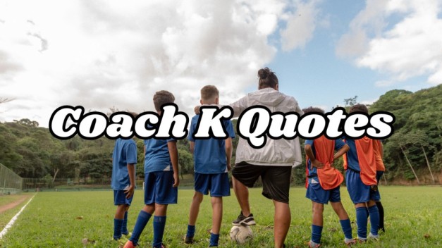 Coach K Quotes