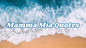 mama mia quotes